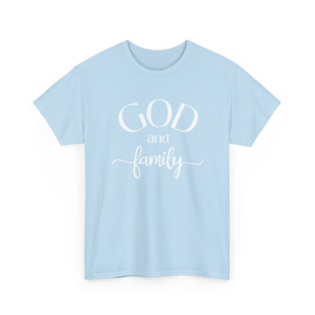 God and Family Tee - White Text