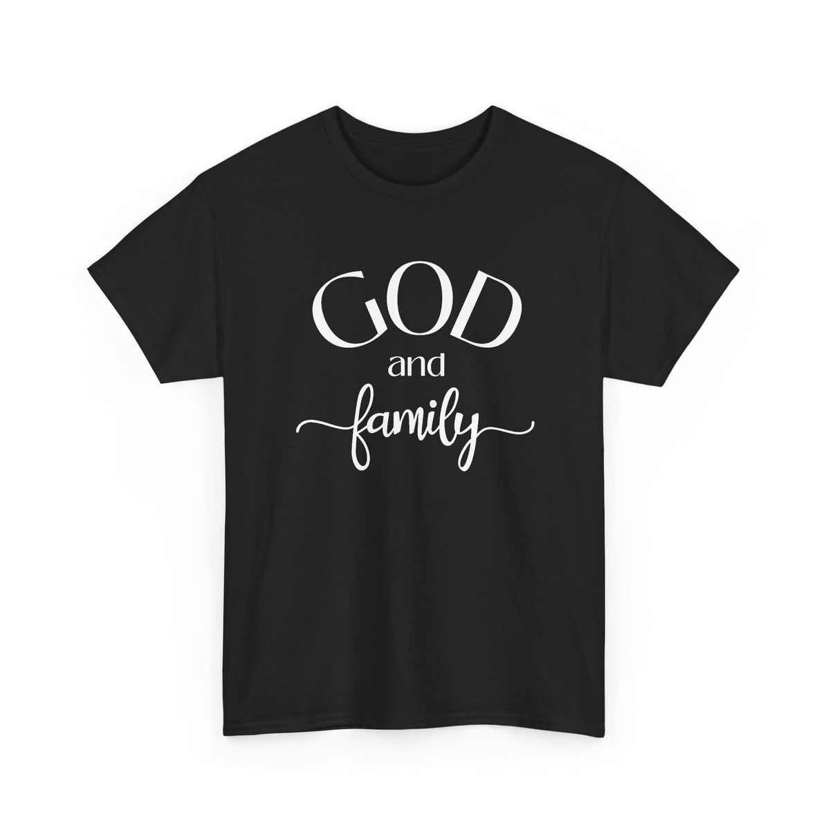 God and Family Tee - White Text
