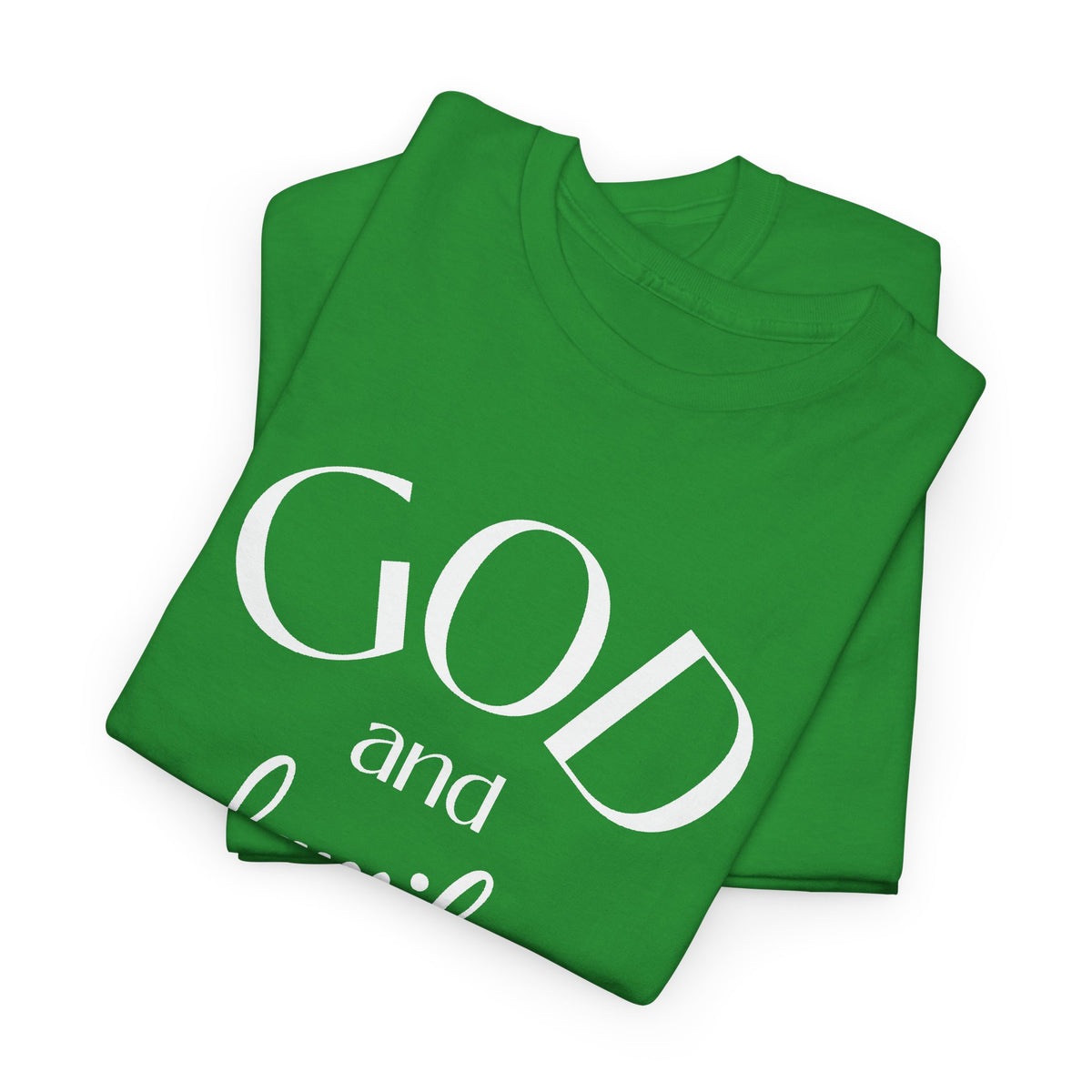 God and Family Tee - White Text